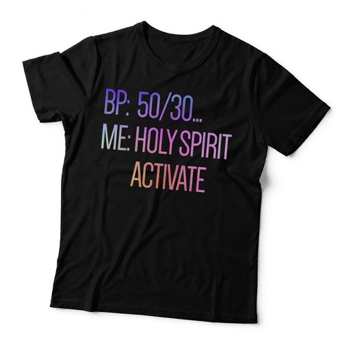 Holy spirit activate shirt - holy,